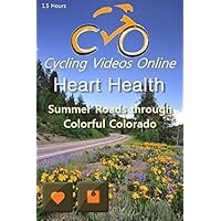 Heart Health. Summer Roads Through Colorful Colorado. Virtual Indoor Cycling Training / Spinning Fitness and Weight Loss Videos by Paul gallas Heart Health. Summer Roads Through Colorful Colorado. Virtual Indoor Cycling Training / Spinning Fitness and Weight Loss Videos by Paul gallas DVD Multi-Format DVD