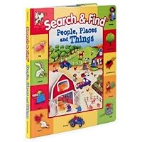 Search and Find: People, Places and Things Search and Find: People, Places and Things Board book