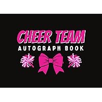 Cheer Team Autograph Book: Collect Signatures, Photos, and Messages from Cheerleading Teammates and Coaches. Add Stickers and Decals. Portable Scrapbook with 100 Blank Pages. Gift Idea for Girls. Cheer Team Autograph Book: Collect Signatures, Photos, and Messages from Cheerleading Teammates and Coaches. Add Stickers and Decals. Portable Scrapbook with 100 Blank Pages. Gift Idea for Girls. Paperback