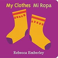 My Clothes/ Mi Ropa (Spanish and English Edition) My Clothes/ Mi Ropa (Spanish and English Edition) Board book Hardcover