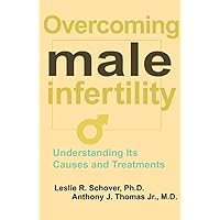 Overcoming Male Infertility Overcoming Male Infertility Paperback Kindle Hardcover Mass Market Paperback