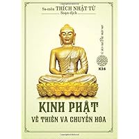 Kinh Phat ve thien va chuyen hoa (Vietnamese Edition)