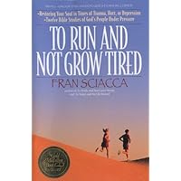 To Run and Not Grow Tired: Restoring Your Faith in Times of Trauma, Hurt, or Depression (Fran Sciacca Bible Studies Book 2) To Run and Not Grow Tired: Restoring Your Faith in Times of Trauma, Hurt, or Depression (Fran Sciacca Bible Studies Book 2) Kindle Paperback