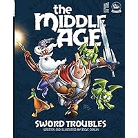 The Middle Age - Sword Troubles: A Sir Quimp Fantasy Graphic Novel