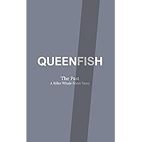 Queenfish The Past : A Killer Whale Short Story