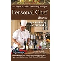 How to Open & Operate a Financially Successful Personal Chef Business: With Companion CD - ROM How to Open & Operate a Financially Successful Personal Chef Business: With Companion CD - ROM Kindle Paperback