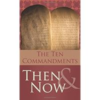 The 10 Commandments Then and Now (VALUE BOOKS) The 10 Commandments Then and Now (VALUE BOOKS) Kindle Mass Market Paperback