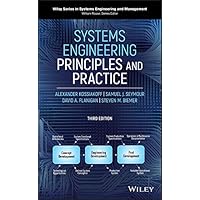 Systems Engineering Principles and Practice (Wiley Series in Systems Engineering and Management) Systems Engineering Principles and Practice (Wiley Series in Systems Engineering and Management) Hardcover Kindle