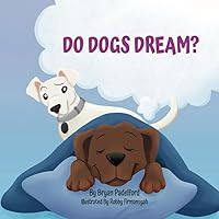 DO DOGS DREAM?: The Adventures of Link and Remi