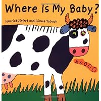 Where is My Baby? Where is My Baby? Board book Paperback