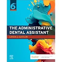 The Administrative Dental Assistant The Administrative Dental Assistant Paperback Kindle