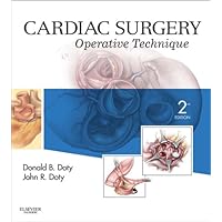 Cardiac Surgery E-Book: Operative and Evolving Technique Cardiac Surgery E-Book: Operative and Evolving Technique Kindle Hardcover