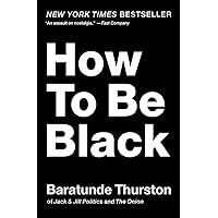 How to Be Black How to Be Black Paperback Audible Audiobook Kindle Hardcover