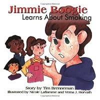 Jimmie Boogie Learns About Smoking (3rd Edition) Jimmie Boogie Learns About Smoking (3rd Edition) Paperback