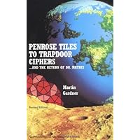 Penrose Tiles to Trapdoor Ciphers: And the Return of Dr Matrix (Spectrum) Penrose Tiles to Trapdoor Ciphers: And the Return of Dr Matrix (Spectrum) Paperback Paperback Mass Market Paperback