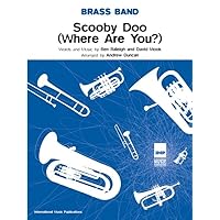 SCOOBY DOO (WHERE ARE YOU?) FOR BRASS BAND SCOOBY DOO (WHERE ARE YOU?) FOR BRASS BAND Paperback