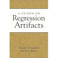 A Primer on Regression Artifacts A Primer on Regression Artifacts Paperback Hardcover