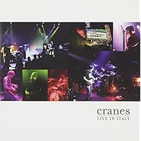 Live in Italy by CRANES (2013-05-03) Live in Italy by CRANES (2013-05-03) Audio CD MP3 Music Audio CD