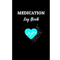 Medication Log Book: Personal Medicine Tracker Journal: Record Medicine Dosage and Blood Pressure from Monday to Sunday