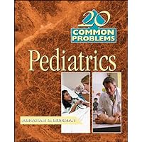 20 Common Problems in Pediatrics 20 Common Problems in Pediatrics Paperback