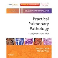 Practical Pulmonary Pathology: A Diagnostic Approach (Pattern Recognition) Practical Pulmonary Pathology: A Diagnostic Approach (Pattern Recognition) Kindle Hardcover