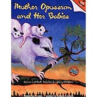 Mother Opossum and Her Babies Mother Opossum and Her Babies Paperback