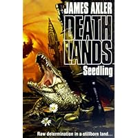 Seedling: Raw Determination in a Stillborn Land (Death Lands) Seedling: Raw Determination in a Stillborn Land (Death Lands) Audio, Cassette Audible Audiobook Kindle Mass Market Paperback Audio CD