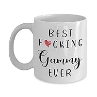 Funny Gammy Coffee Mug - Best Gammy Ever Mug - Gammy Coffee Mug - Best Fucking Gammy Ever 11oz