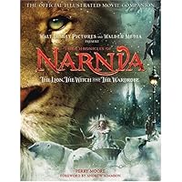 The Chronicles of Narnia - The Lion, the Witch, and the Wardrobe Official Illustrated Movie Companion The Chronicles of Narnia - The Lion, the Witch, and the Wardrobe Official Illustrated Movie Companion Paperback