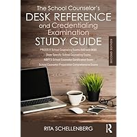 The School Counselor’s Desk Reference and Credentialing Examination Study Guide The School Counselor’s Desk Reference and Credentialing Examination Study Guide Paperback Kindle Spiral-bound Hardcover