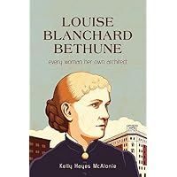 Louise Blanchard Bethune: Every Woman Her Own Architect (Excelsior Editions) Louise Blanchard Bethune: Every Woman Her Own Architect (Excelsior Editions) Kindle Paperback Hardcover