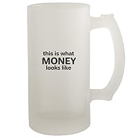 This Is What Money Looks Like - Frosted Glass 16oz Beer Stein