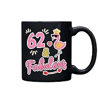 62AndFabulous62YearsOldGift62NdBirthdayT Novelty Ceramic Coffee Mug - 11oz (325ml), 15oz (444ml)
