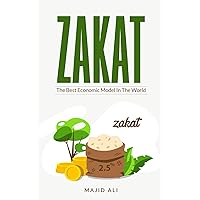 Zakat: The Best Economic Model In The World