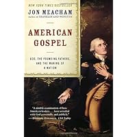 American Gospel: God, the Founding Fathers, and the Making of a Nation American Gospel: God, the Founding Fathers, and the Making of a Nation Kindle Audible Audiobook Hardcover Paperback Audio CD