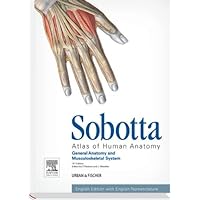 Sobotta Atlas of Human Anatomy, Vol.1, 15th ed., English: General Anatomy and Musculoskeletal System Sobotta Atlas of Human Anatomy, Vol.1, 15th ed., English: General Anatomy and Musculoskeletal System eTextbook Paperback