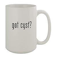 got cyst? - 15oz Ceramic White Coffee Mug, White