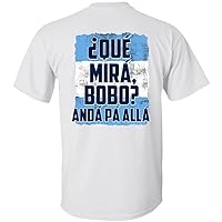 Qué Miras Bobo - Qué Mira Bobo Print On Back T-Shirt - Funny Shirt