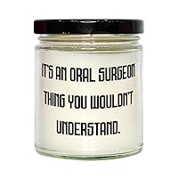 New Oral surgeon Scent Candle, It's an Oral Surgeon Thing You, Gifts For Men Women, Present From Team Leader, For Oral surgeon, Oral surgeon gifts, Unique oral surgeon gifts, Personalized oral surgeon