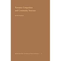 Resource Competition and Community Structure. (MPB-17) Resource Competition and Community Structure. (MPB-17) Paperback Kindle Hardcover