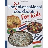 The 2nd International Cookbook for Kids The 2nd International Cookbook for Kids Hardcover Kindle Paperback