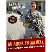 An Angel from Hell: Real Life on the Front Lines An Angel from Hell: Real Life on the Front Lines Audio CD Paperback Kindle Audible Audiobook Hardcover MP3 CD