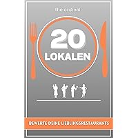 20 LOKALEN: Bewerte deine Lieblingsrestaurants (German Edition)