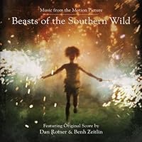 Beasts of the Southern Wild by Dan Romer Benh Zeitlin (2012-05-04)