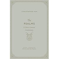 The Psalms: A Christ-Centered Commentary (Volume 1, Introduction: Christ and the Psalms) The Psalms: A Christ-Centered Commentary (Volume 1, Introduction: Christ and the Psalms) Kindle Hardcover