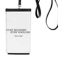 Quote from Steve Jobs Art Deco Gift Fashion Phone Wallet Purse Hanging Mobile Pouch Black Pocket