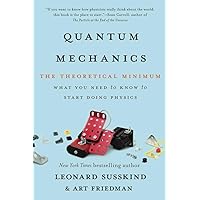 Quantum Mechanics: The Theoretical Minimum Quantum Mechanics: The Theoretical Minimum Paperback eTextbook Hardcover