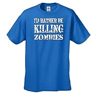 I'd Rather Be Killing Zombies Funny Zombie Apocolypse Hunter Men's Short Sleeve T-Shirt