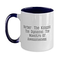 Beautiful Barber Gifts, Barber. The Kingpin. The Dynamo. The, Funny Birthday Two Tone 11oz Mug For Men Women, Cup From Coworkers, Barber shop, Funny barber