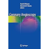 Coronary Angioscopy Coronary Angioscopy Paperback Kindle Hardcover